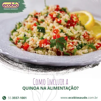Como incluir a Quinoa na alimentação?