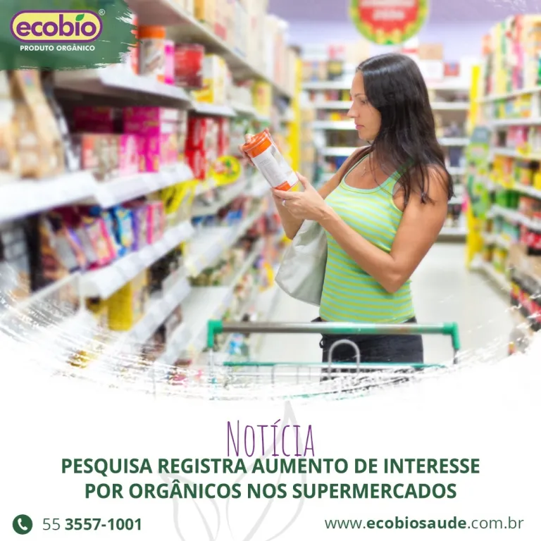 Pesquisa registra aumento de interesse do consumidor por orgânicos nos supermercados