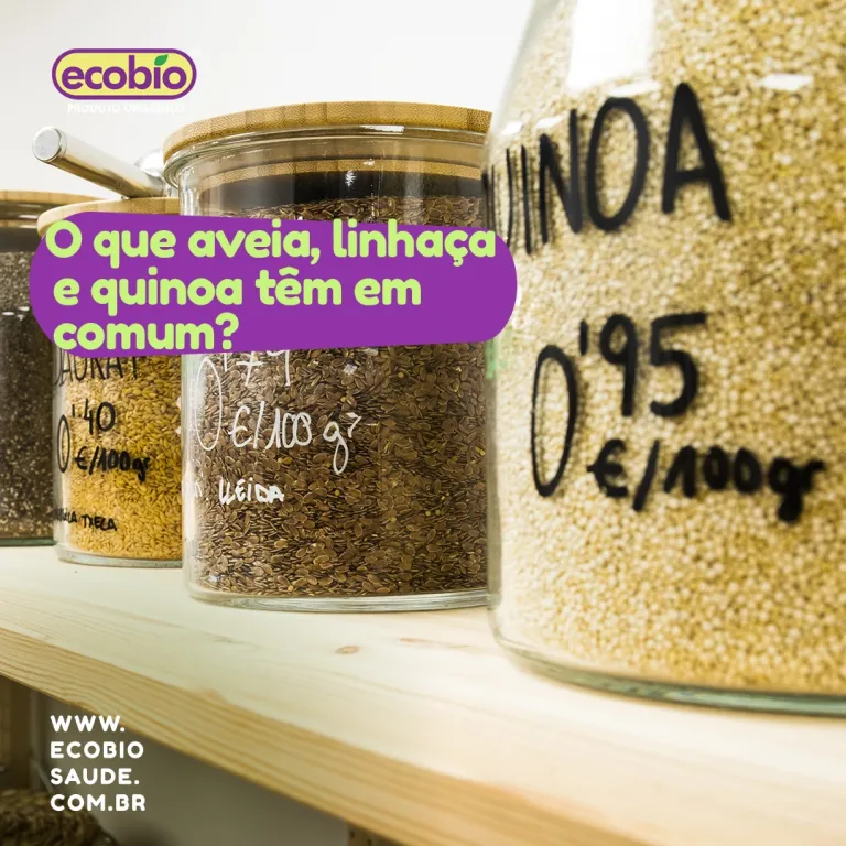 O que Aveia, Linhaça e Quinoa têm em comum?