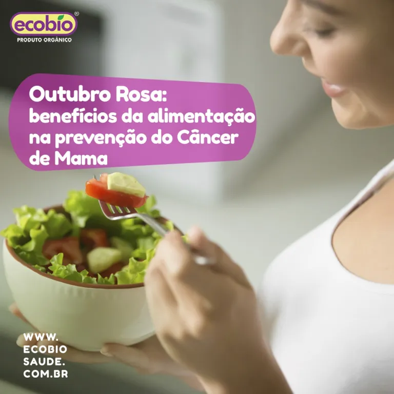 Outubro Rosa: benefícios da alimentação na prevenção do Câncer de Mama